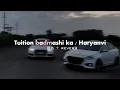 Lagu Tuition badmashi ka / Haryanvi ( 8d + reverb )