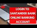 How to Login Into Santander Bank 2022 SignUp Login Santander Bank