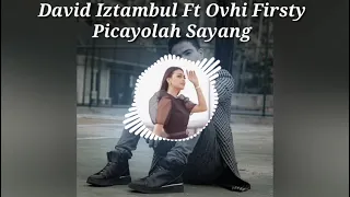 Download David Iztambul ft Ovhi Firsty - Picayolah Sayang (Duet Minang) MP3