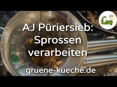 Angel Juicer Pu00fcriersieb / Mahlsieb - Verarbeitung gekeimter Sprossen (fu00fcr Essener Brot)(Teil 2/2)