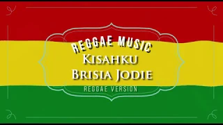 Download KISAHKU BRISIA JORDIE REGGAE VERSION MP3