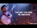 Anthony Gonzalez__Gael Garcia Bernal_-_Un Poco loco (lyrics)__From Coco