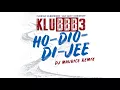 Download Lagu KLUBBB3 - Ho-Dio-Di-Jee - DJ Maurice Remix (Official Audio)