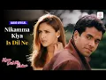Nikamma Kiya Is Dil Ne - al Kyaa Dil Ne Kahaa Tusshar Esha Himesh Shaan Sanjivani