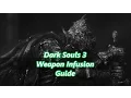 Dark Souls 3 Guide to Weapon Infusions