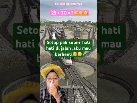 ayokk kreta api berhentiu dulu jangan bergerak #short lokomotifpromax