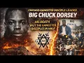 Big Chuck Dorsey s Death SPLIT THE GANGSTER DISCIPLES IN HALF