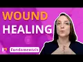 Wound Healing - Fundamentals of Nursing