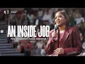 An Inside Job - Pastor Sarah Jakes Roberts