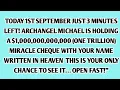 Download Lagu 📜TODAY 1ST SEPTEMBER JUST 3 MINUTES LEFT! ARCHANGEL MICHAEL IS HOLDING A $1,000,000,000,000 (ONE...