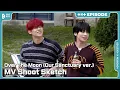 Download Lagu ‘Over The Moon (Our Sanctuary ver.)’ MV Shoot Sketch | EPISODE | TXT (투모로우바이투게더)