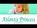 [LYRICS] '아틀란티스 소녀 (Atlantis Princess)' - BOL4 볼빨간사춘기 || Color Coded Lyrics Rom/Han