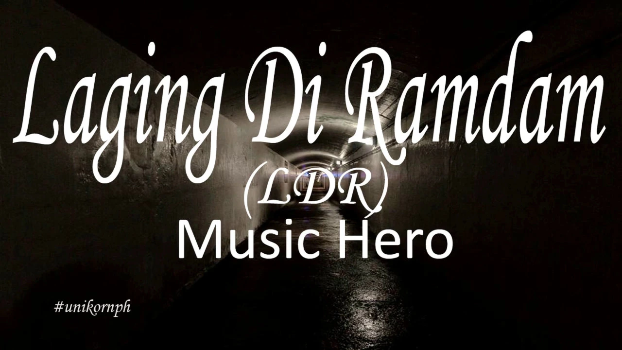 LDR | Laging Di Ramdam - Music Hero (Lyrics) LDR | Laging Di Ramdam - Music Hero (Lyrics)