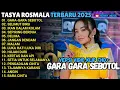 Download Lagu GARA GARA SEBOTOL- SELIMUT BIRU - IKAN DALAM KOLAM TASYA ROSMALA FULL ALBUM TERBARU ADELLA 2025