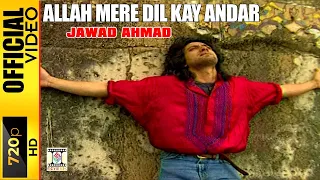 allah meray dil kay ander jawad ahmad official video