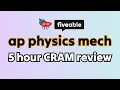 AP Physics C Mechanics 5 Hour CRAM - All Units Review