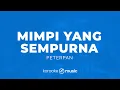Mimpi Yang Sempurna -  Peterpan (KARAOKE VERSION)