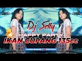 Lagu HAPPY PARTY IKAN CUPANG 135CC BY DJSELLY