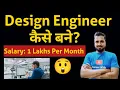 How to Become a Design Engineer Design Engineer Salary and Scope Design Engineer Jobs