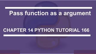 Pass function as argument Python tutorial 166