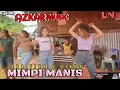 Download Lagu MIMPI MANIS - Vikha - Irra \u0026 Fika _ version AZKAR MUSIC