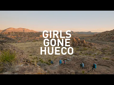 Girls Gone Hueco Trailer