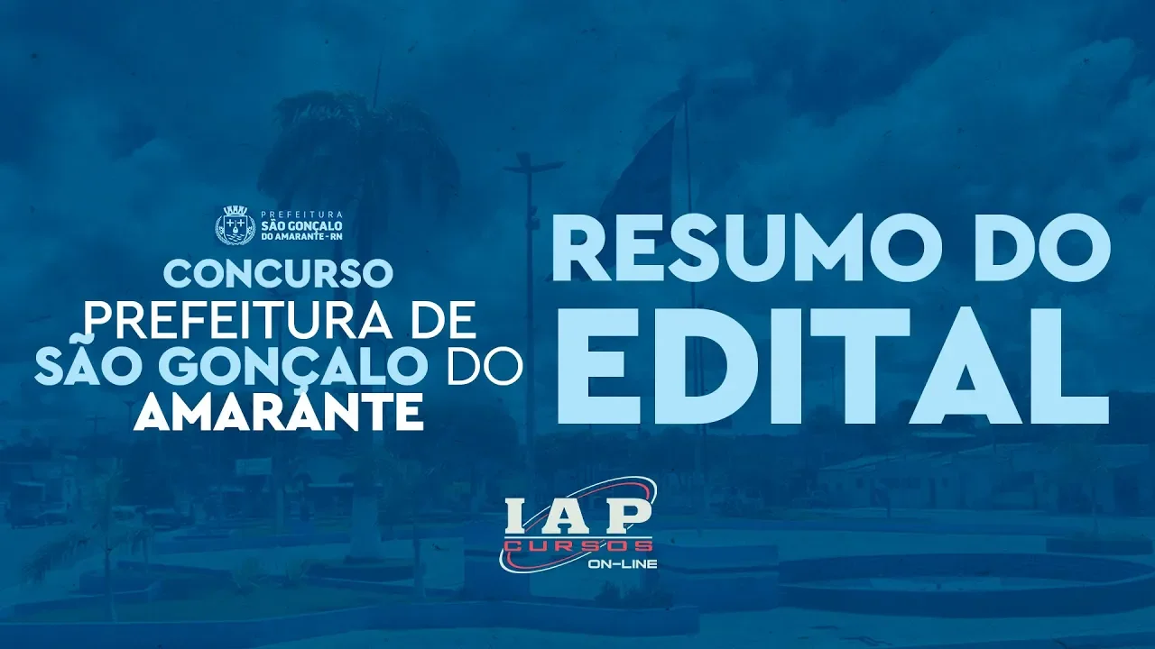 RESUMO do EDITAL | CONCURSO Prefeitura de São Gonçalo do Amarante