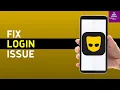 How to Fix Unable to Login to Grindr Step-by-Step Troubleshooting Guide