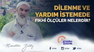 Dilenme ve yardım istemede fıkhî ölçüler nelerdir?
