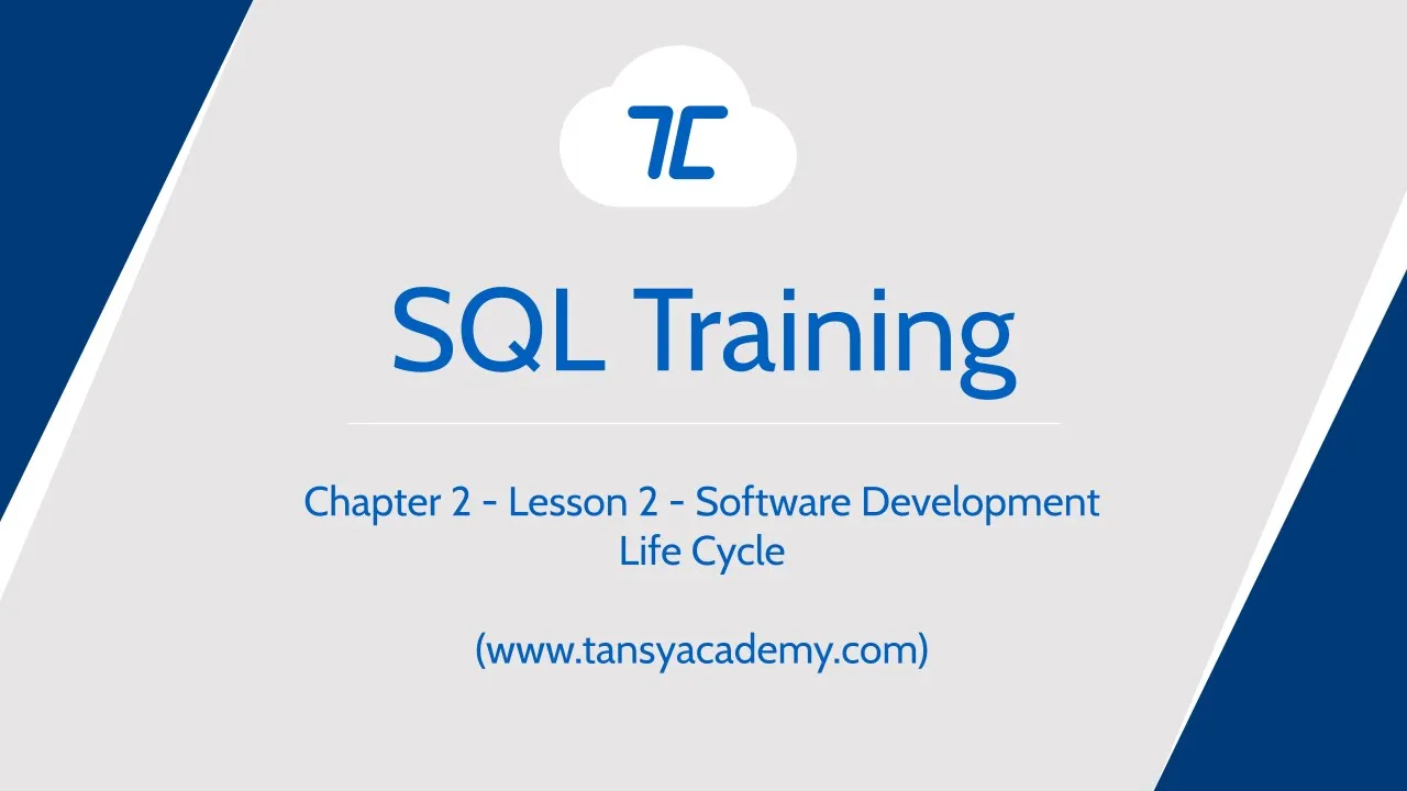 Tansy SQL Course | Software Development Life Cycle | Chapter 2 | Lesson 2 - Video Thumbnail