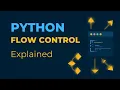 Python Flow Control Class 3 if if-else elif for loop while loop Explained