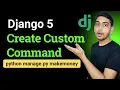 Create Custom Command in Django
