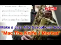 Download Lagu 【mac The Knife / Moritat】Alto Saxophone Standard Jazz Improvisation　アルトサックス スタンダードジャズ アドリブソロ モリタート