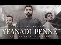 Download Lagu Yeanadi Penne | ஏனடி பெண்ணே - Iraj Ft. Krish Manoj \u0026 ADK
