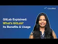 GitLab Explained What s GitLab Its Benefits Usage