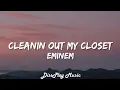 Download Lagu Eminem - Cleanin' Out My Closet (lyrics)
