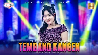 Download Yeni Inka ft Ageng Music - Tembang  Kangen (Official Live Music) MP3