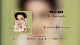 Download Ikke Nurjanah - Tuhan (Official Audio) MP3
