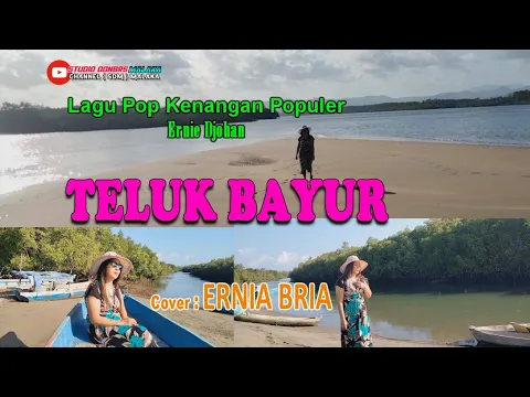 Download MP3 Lagu Pop Kenangan-TELUK BAYUR-(Ernie Djohan)Cover -ERNIA BRIA-Studio DONBERS MALAKA Chanel (SDM)