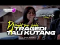 Lagu DJ TRAGEDI TALI KUTANG VERSI QASIDAH || TRAP PARTY TALI KUTANG || VIRAL TRENDING TIKTOK SONY TERBARU