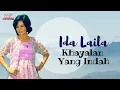 Ida Laila - Khayalan Yang Indah (Official Music Video)