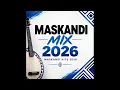 MASKANDI MIX 2026 | Trending & Viral Maskandi Songs 2026 | New Maskandi Hits 2026 | Latest Maskandi