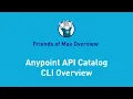 Anypoint API Catalog CLI Overview