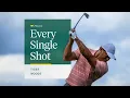 Tiger Woods First Round Every Single Shot The Masters