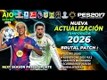 🤯 Este Nuevo Parche ES UNA BARBARIDAD / Actualizado para PC MALAS / Pes 2017 Pes Professionals 2026
