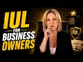 How Business Owners can use an IUL to Build and Create Working Capital