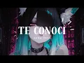 Download Lagu bxkq - TE CONOCÍ - Super Slowed (Official Audio)