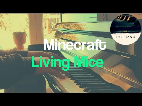 Download MP3 Living Mice - Minecraft (Piano Cover) + Sheet Music