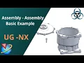 Unigraphics NX-Assembly Constraints Basic Example How to assemble components in UG