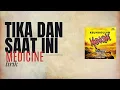 Download Lagu Medicine - Tika dan Saat Ini (lirik) Album Titian 1988